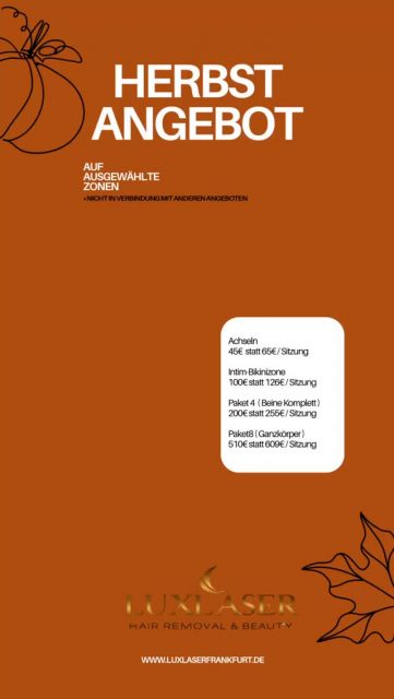 🍁Herbst-Sale bis 31.10.2025🍁
Die Blatter fallen, unsere Preise auch!
Jetzt ist die perfekte Zeit, dir dein persönliches Wohlfühl-Highlight zu gönnen - und dabei kräftig zu sparen.
Haarfrei für den Sommer 2026.
* Sichere dir jetzt unser Herbst-Angebot - aber nur bis zum 31. Oktober!
🗓️Buche jetzt & genieße den Herbst mit Extra-
Schnäppchen-Feeling!
#dauerhaftehaarentfernung #beauty #frankfurt
#hairfree #herbst #candela #frankfurtammain #laser